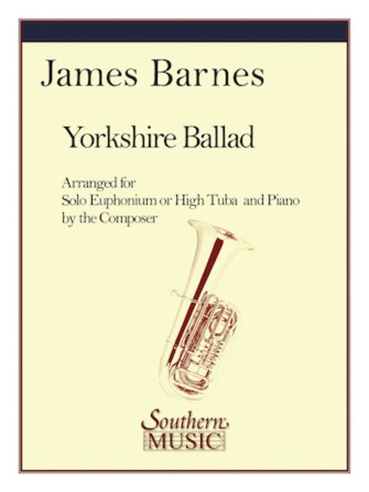 Barnes - Yorkshire Ballad Euphonium Or High Tuba/Piano Softcover Book (Euphonium|Tuba)