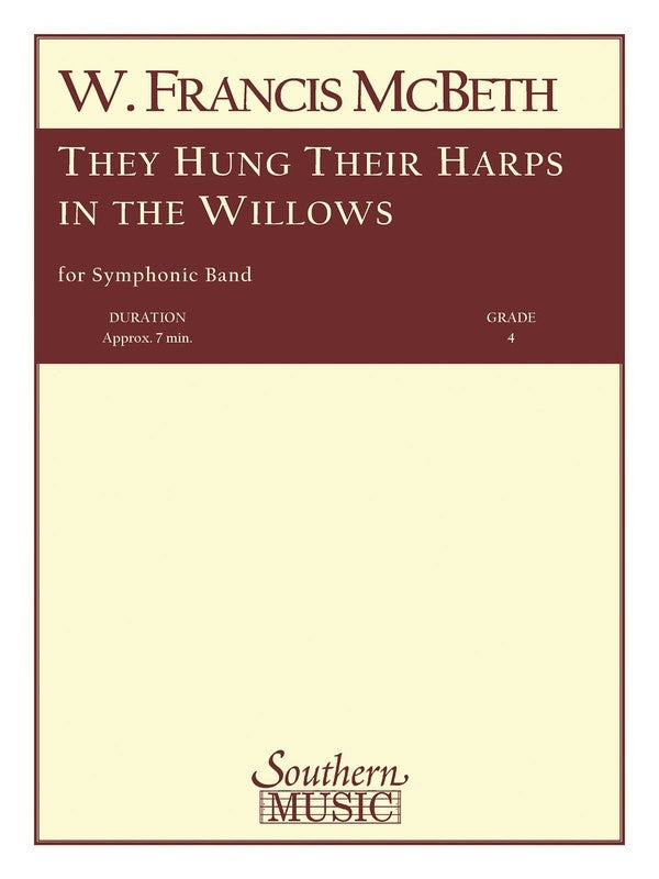 They Hung Their Harps In The Willows Concert Band Score/Parts