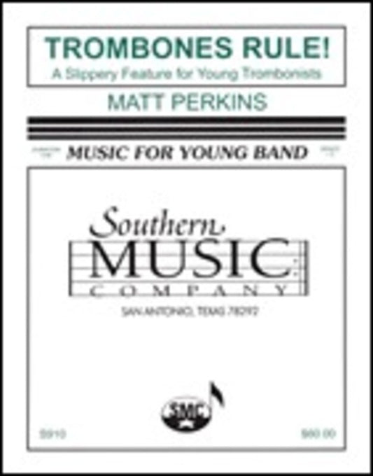 Trombones Rule Concert Band Score/Parts