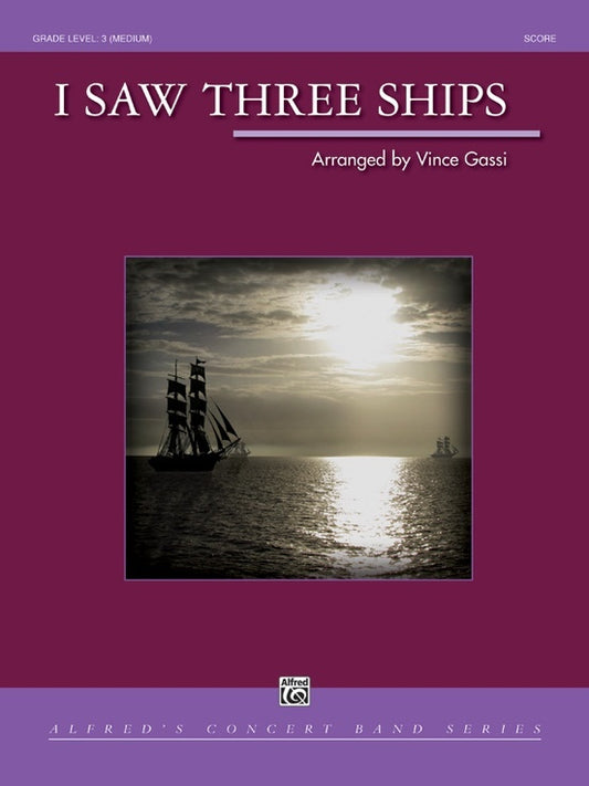 I Saw Three Ships Concert Band Gr 3