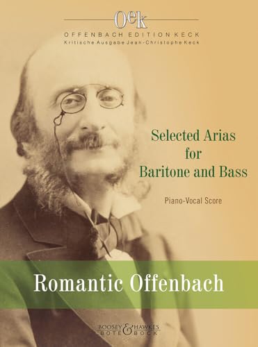 Offenbach: Romantic Offenbach — Selected Arias for Baritone and Bass (Bote & Bock)