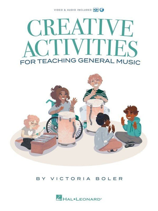 Creative Activities for Teaching General Music Book with Online Materials