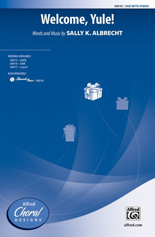 Welcome Yule Choral Sheet Music for 3 Part Mixed/SAB