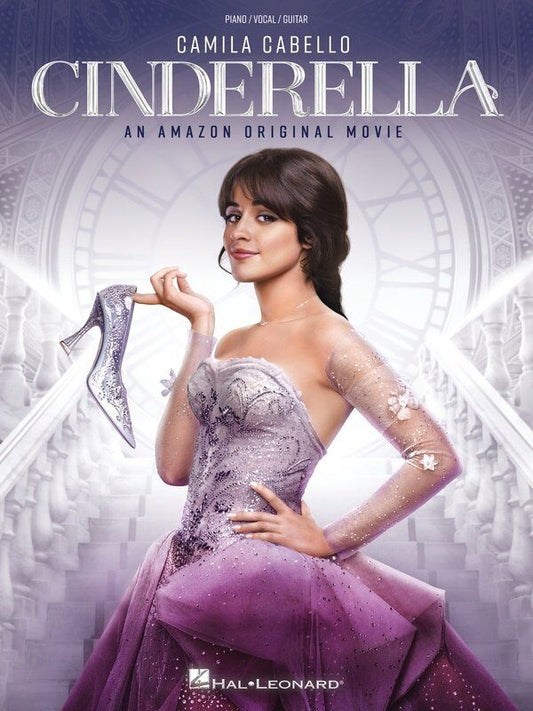Cinderella: An Amazon Original Movie Songbook for Piano, Vocal & Guitar - 96 Pages with 13 Songs and Color Photos