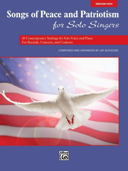 Songs of Peace and Patriotism for Medium High Voice Sheet Music