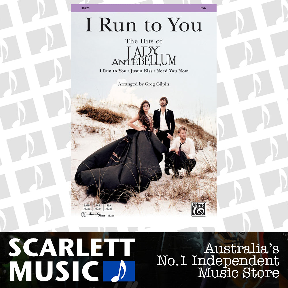 I Run To You The Hits Of Lady Antebellum SSA — view 2