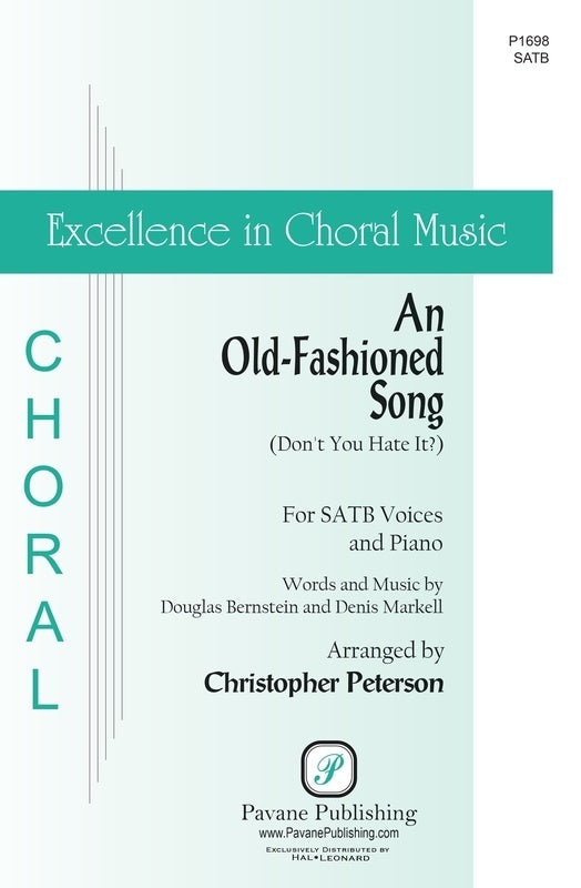 An Old Fashioned Song (Dont You Hate It?) Satb Octavo