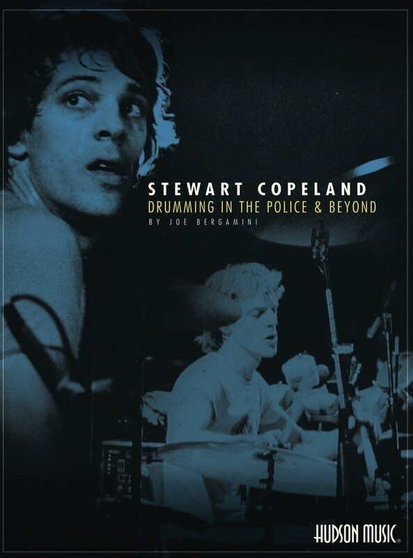 Stewart Copeland: Drumming in the Police and Beyond Book by Hudson Music, 200 Pages, Full-Color, Includes Transcriptions and Photos