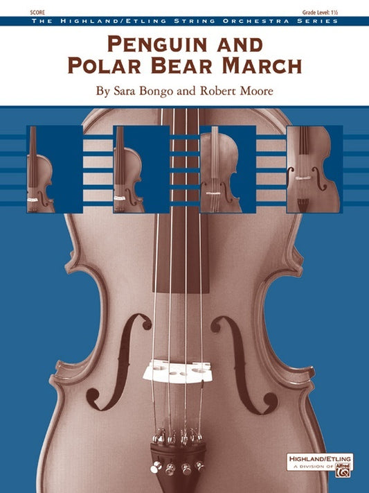 Penguin & Polar Bear March String Orchestra Gr 1.5