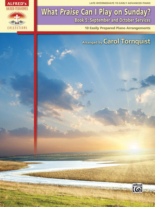 What Praise Can I Play on Sunday Book 5 September/October Piano Sheet Music