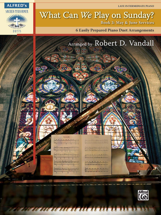 What Can We Play on Sunday? Book 3 May/June - Piano Sheet Music for Holidays and Holy Days