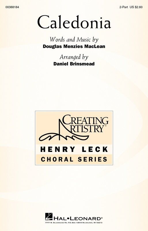 Caledonia 2 Part Treble Choral Arrangement by Hal Leonard