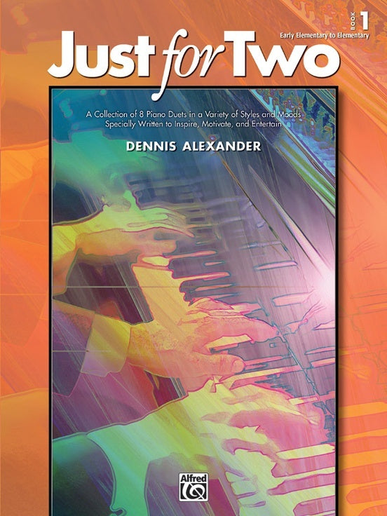 Just For Two Piano Book 1 - Early Elementary 1P4H