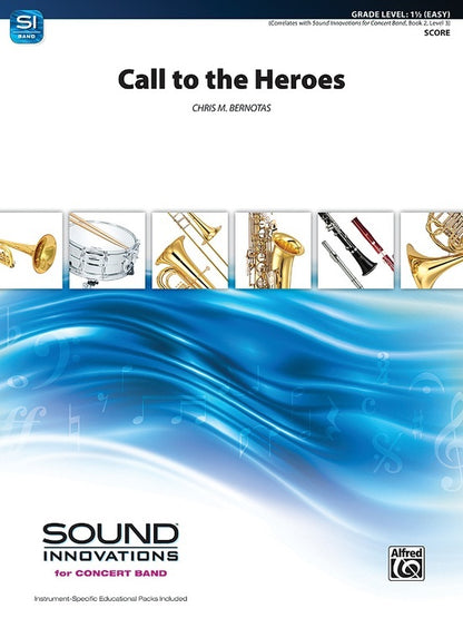 Call To The Heroes Concert Band Gr 1.5