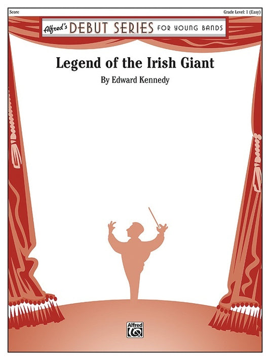 Legend Of The Irish Giant Concert Band Gr1 Score