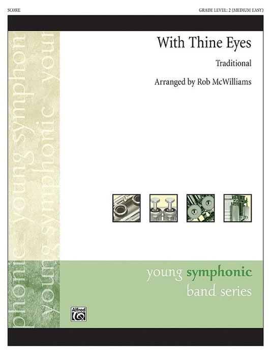 With Thine Eyes Concert Band Sheet Music Grade 2