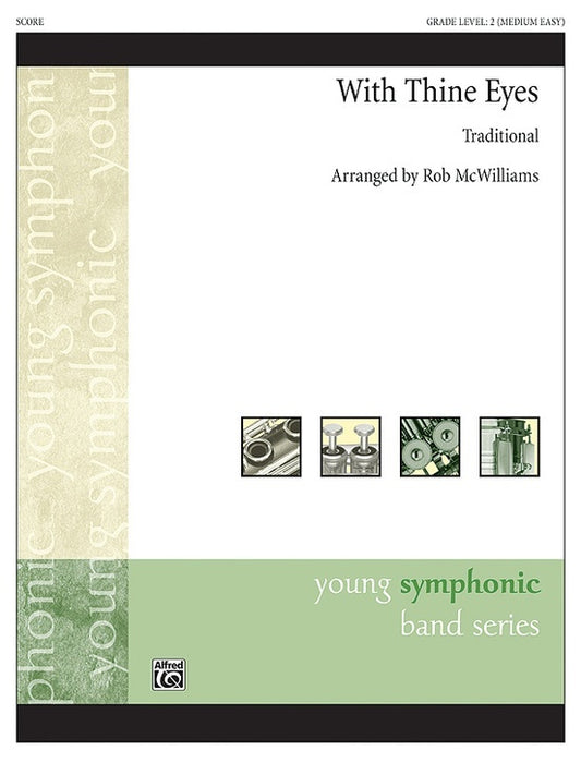 With Thine Eyes Concert Band Gr 2 Score Only