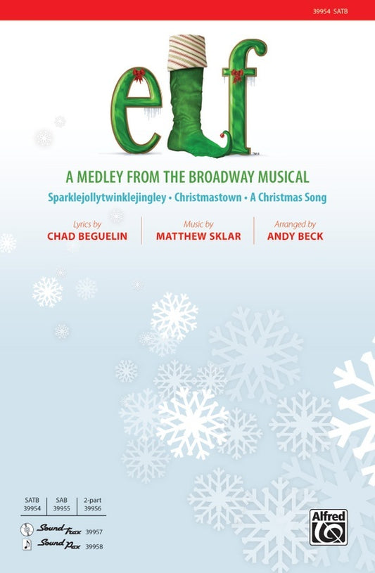 Elf A Medley From The Broadway Musical SATB