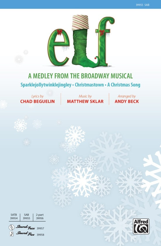 Elf A Medley From The Broadway Musical SAB