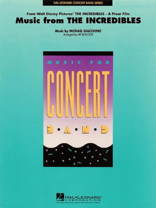 Music from The Incredibles — Concert Band Grade 4, Score & Parts (Hal Leonard Concert Band Series)