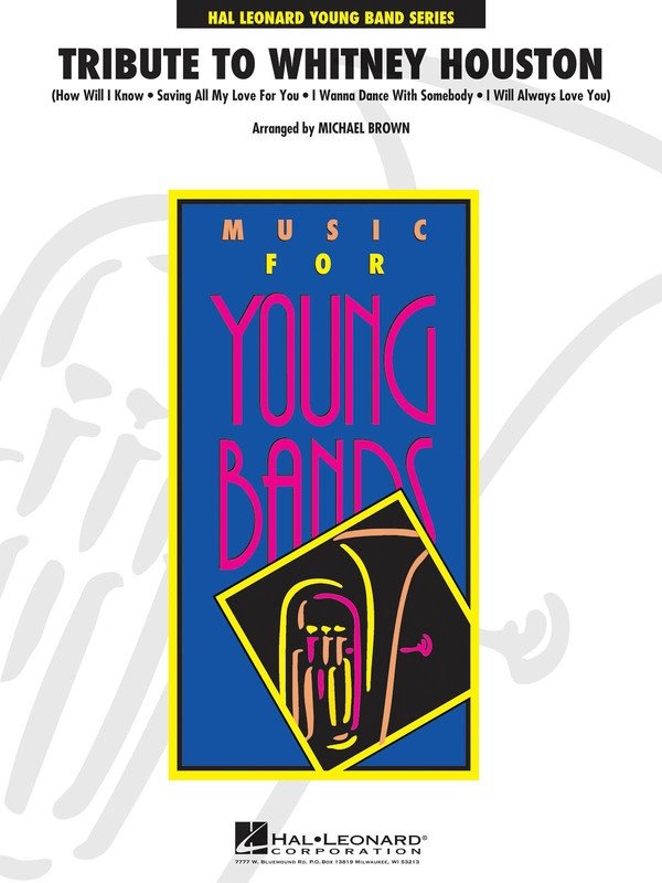 Tribute to Whitney Houston — Concert Band Grade 3 (Hal Leonard, Young Concert Band)