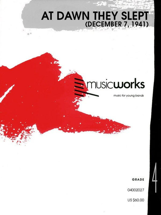 At Dawn They Slept — Concert Band, MusicWorks Grade 4 (Hal Leonard)