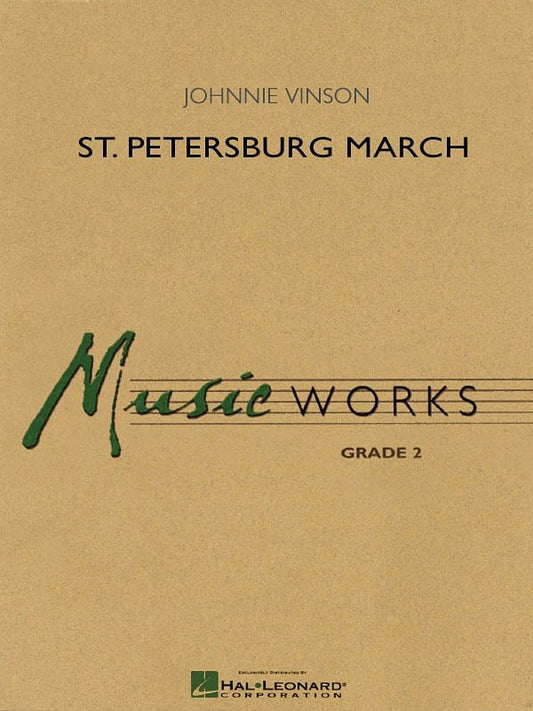 St. Petersburg March — Concert Band, MusicWorks Grade 2, Score & Parts (Hal Leonard)