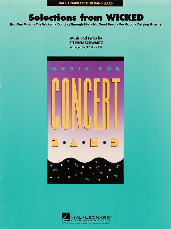 Selections from Wicked — Concert Band Grade 4, Score & Parts (Hal Leonard Concert Band Series)