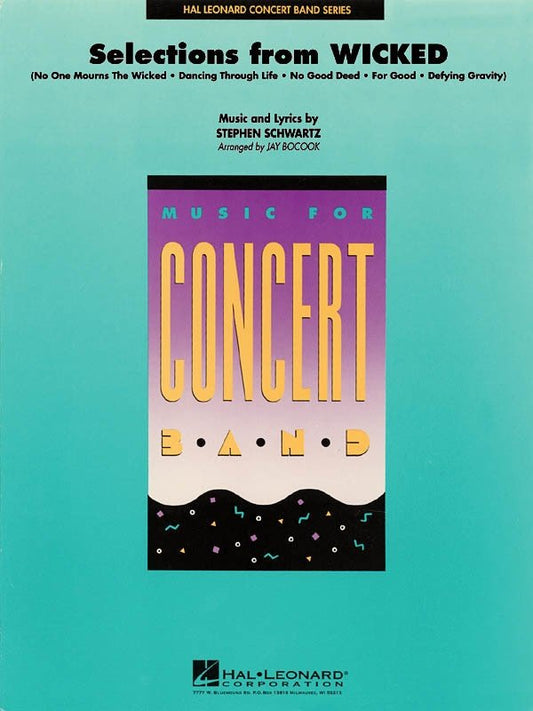 Selections from Wicked — Concert Band Grade 4, Score & Parts (Hal Leonard Concert Band Series)