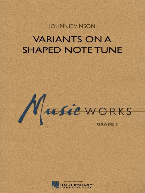 Variants on a Shaped Note Tune — Concert Band, MusicWorks Grade 3 (Hal Leonard)