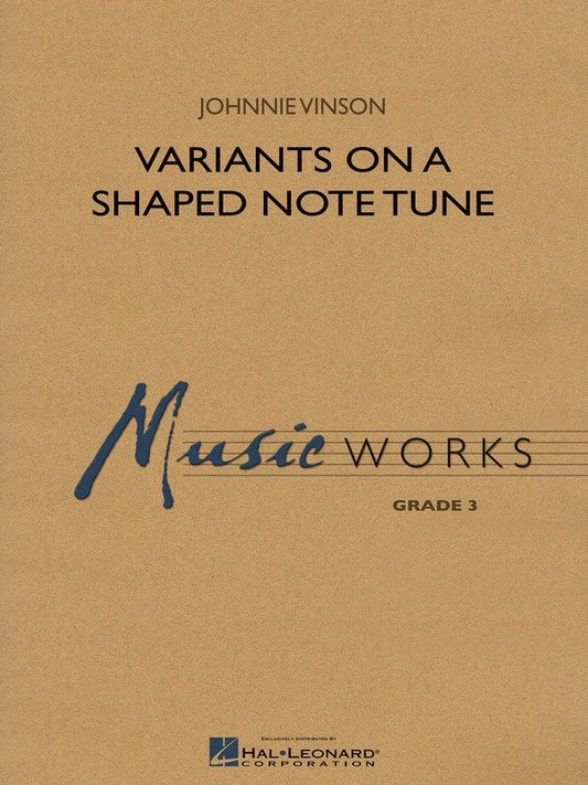 Variants on a Shaped Note Tune — Concert Band, MusicWorks Grade 3 (Hal Leonard)