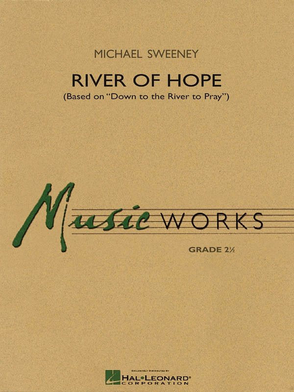 River of Hope — Concert Band MusicWorks Grade 2.5 (Hal Leonard)