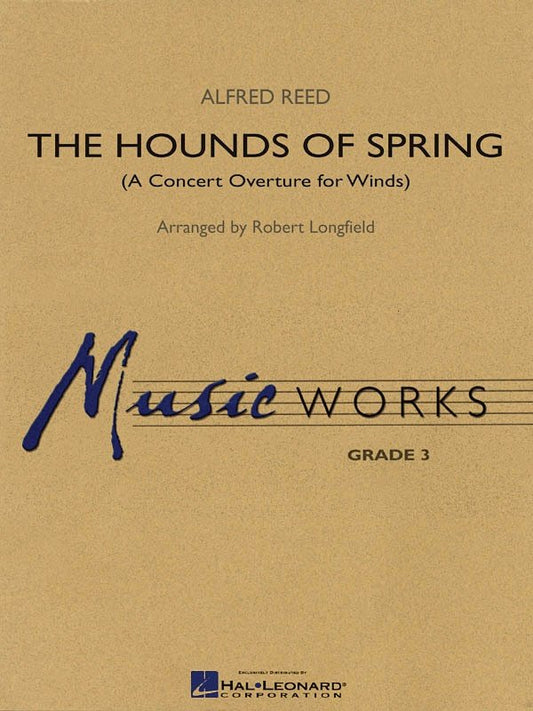 Hounds of Spring — Concert Band MusicWorks Grade 3 (Hal Leonard)