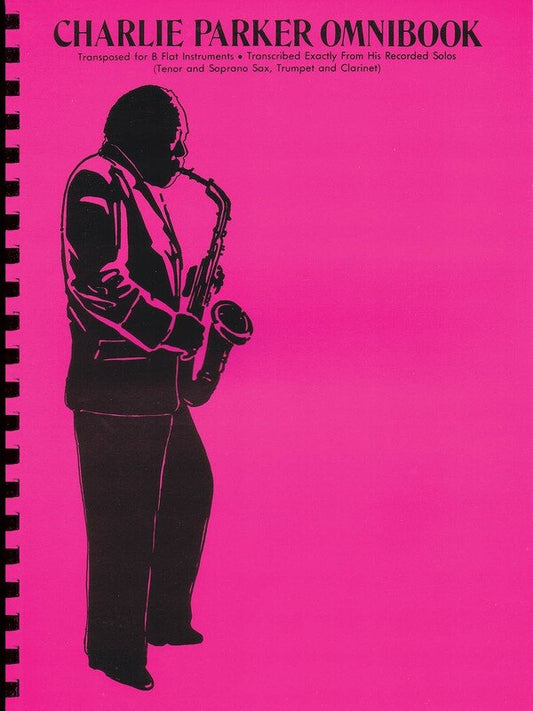 Charlie Parker Omnibook — B-flat Instruments (Criterion)