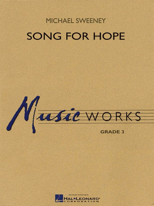 Song for Hope — Concert Band MusicWorks Grade 3 (Hal Leonard)