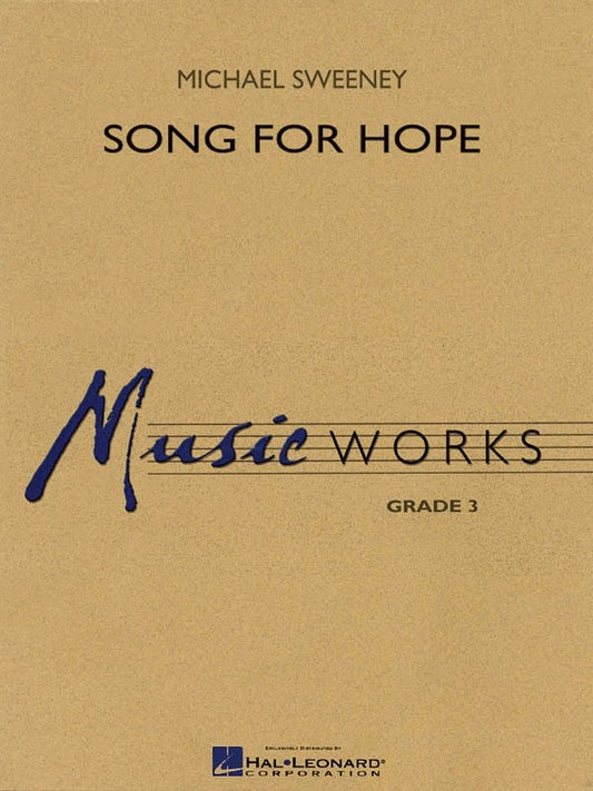 Song for Hope — Concert Band MusicWorks Grade 3 (Hal Leonard)