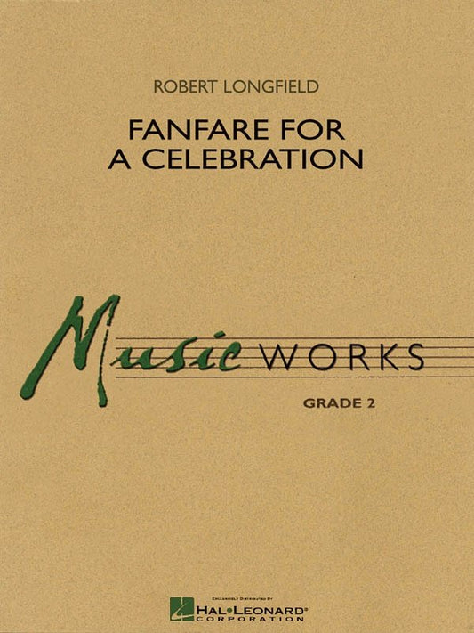 Fanfare Celebration — Concert Band MusicWorks Grade 2 (Hal Leonard)