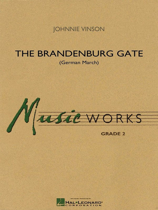 The Brandenburg Gate — Concert Band MusicWorks Grade 2 (Hal Leonard)