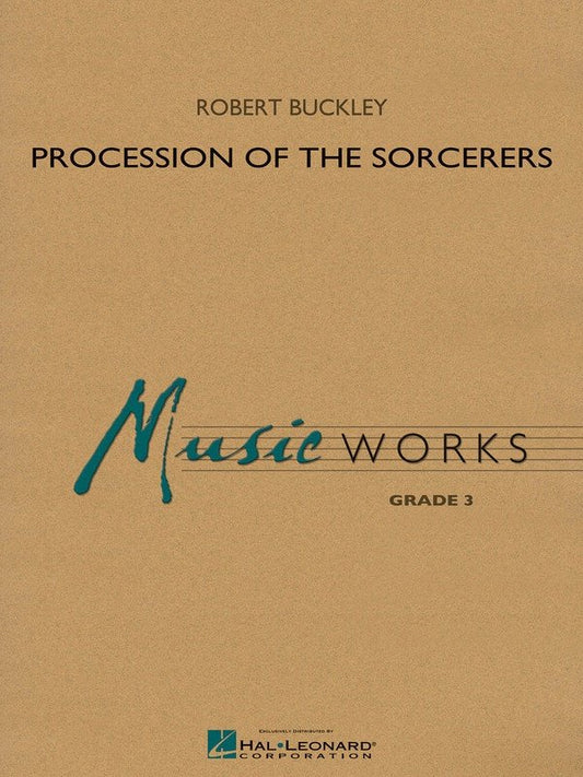 Procession of the Sorcerers — Concert Band MusicWorks Grade 3 (Hal Leonard)