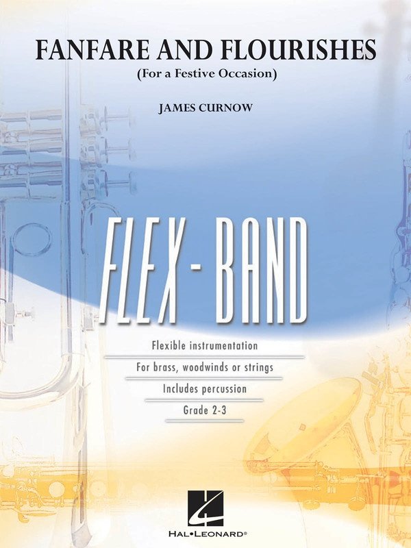 Fanfare and Flourishes — FlexBand Concert Band Grade 2-3, Score & Parts (Hal Leonard)