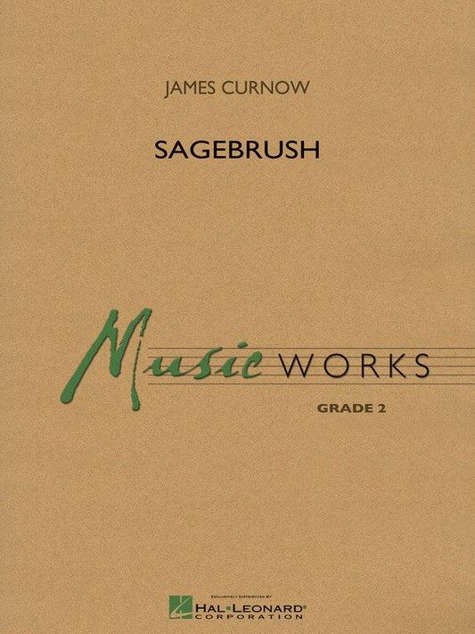 Sagebrush — Concert Band MusicWorks Grade 2 (Hal Leonard)