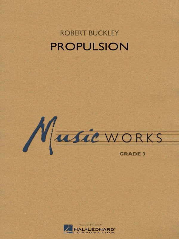 Propulsion — Concert Band MusicWorks Grade 3, Score & Parts (Hal Leonard)