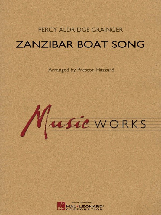 Zanzibar Boat Song — Concert Band MusicWorks Grade 4, Score & Parts (Hal Leonard)