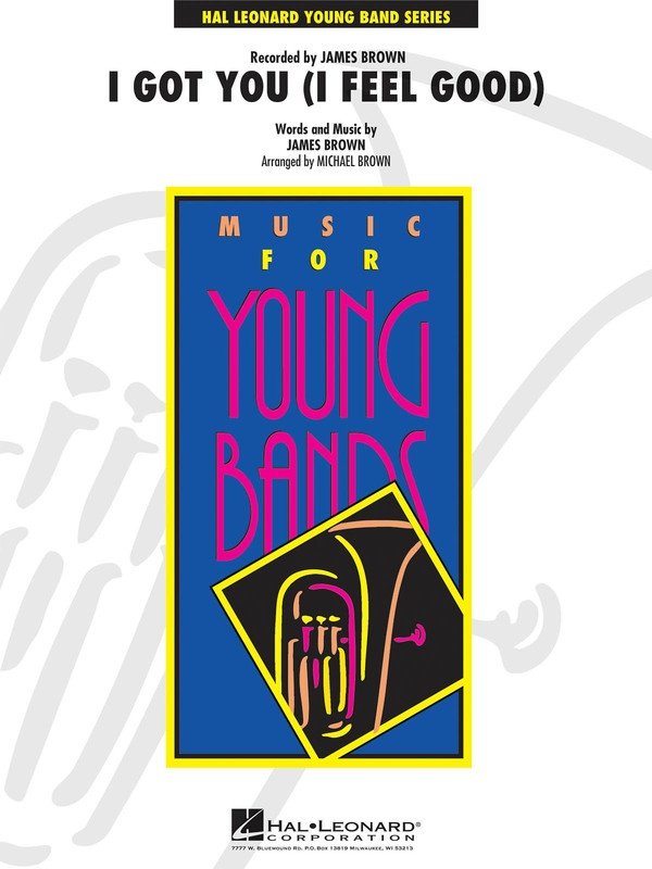 I Got You (I Feel Good) — Young Concert Band Grade 3, Score & Parts (Hal Leonard)