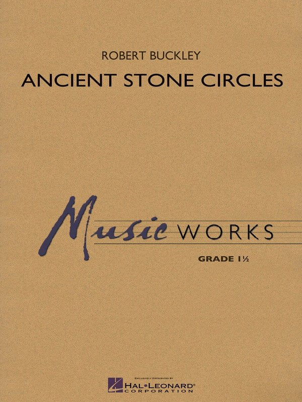 Ancient Stone Circles — Concert Band MusicWorks Grade 1, Score & Parts (Hal Leonard)