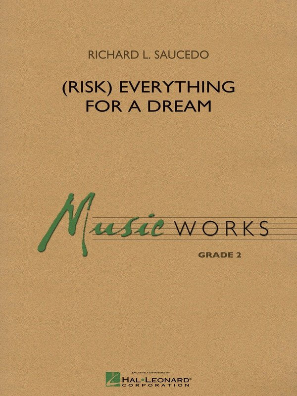 Risk Everything for a Dream — Concert Band MusicWorks Grade 2, Score & Parts (Hal Leonard)