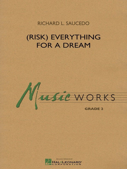 Risk Everything for a Dream — Concert Band MusicWorks Grade 2, Score & Parts (Hal Leonard)