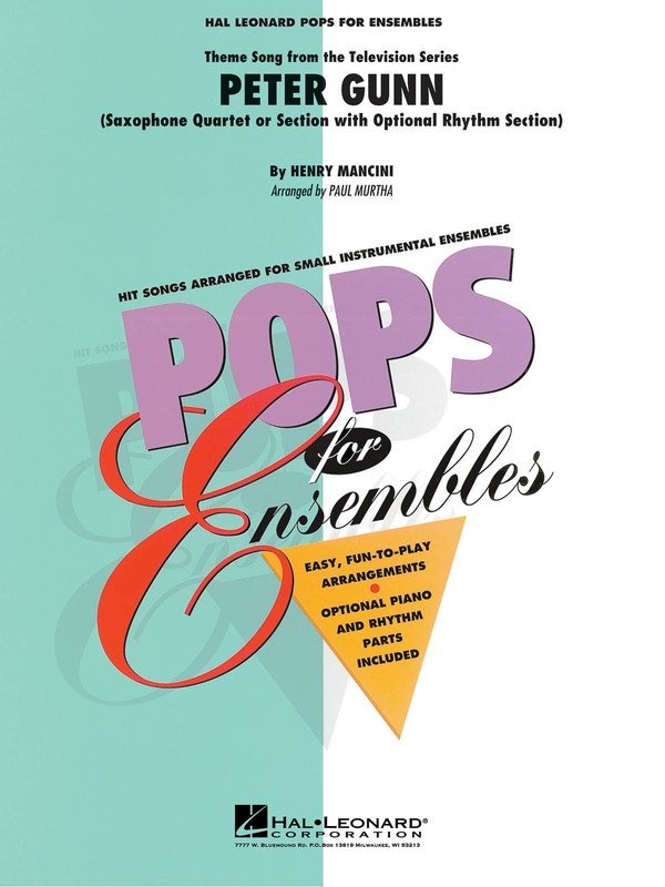 Peter Gunn — Saxophone Quartet, Score & Parts (Hal Leonard Pops for Ensembles)