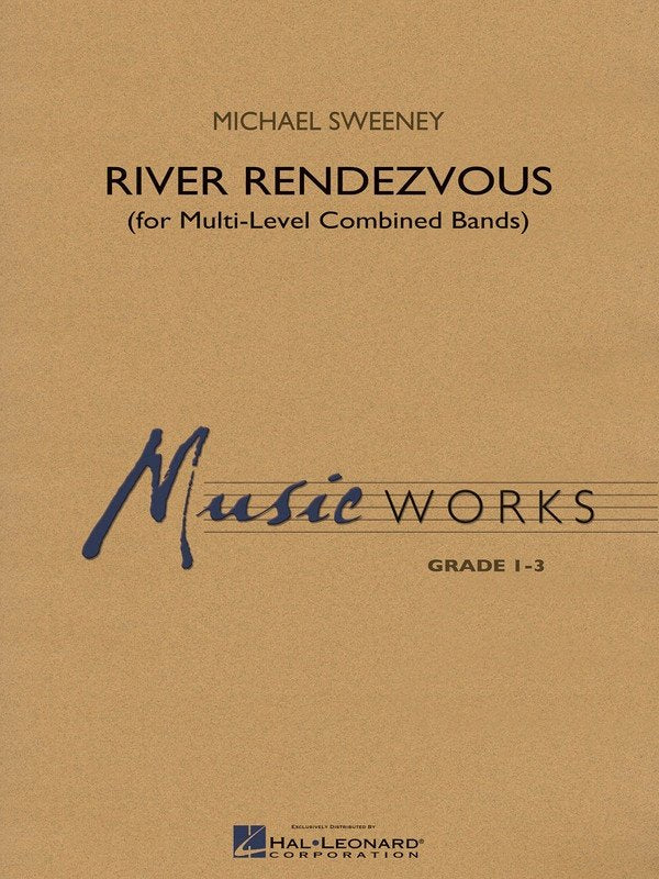 River Rendezvous — MusicWorks Grade 3 Concert Band Score & Parts (Hal Leonard)