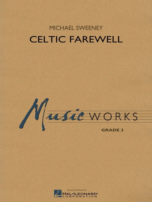 Celtic Farewell — MusicWorks Grade 3 Concert Band Score & Parts (Hal Leonard)